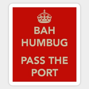 Bah Humbug and Pass the Port Sticker